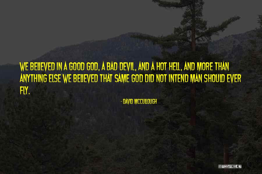David McCullough Quotes 683432 David McCullough Quotes 683432