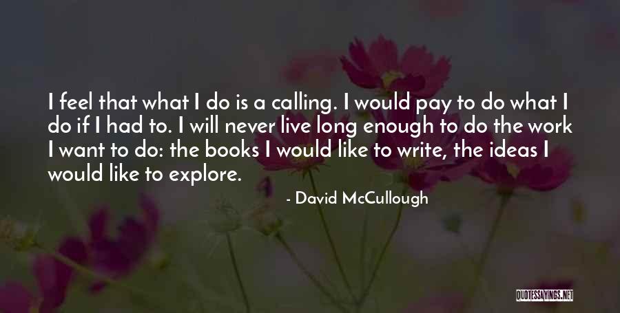 David McCullough Quotes 895935