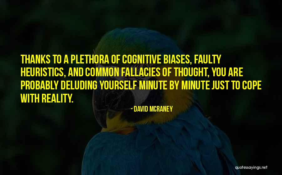 David McRaney Quotes 1129626 David McRaney Quotes 1129626