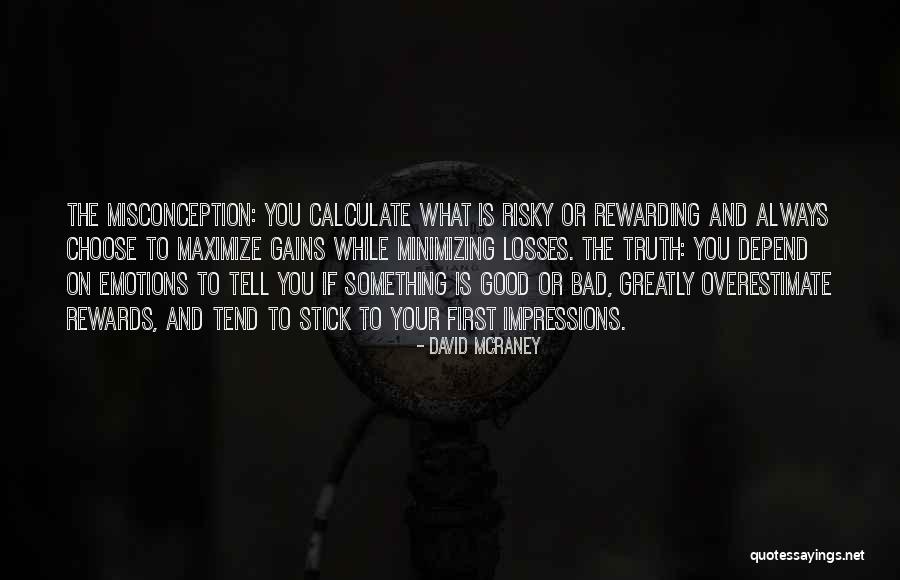 David McRaney Quotes 1228029