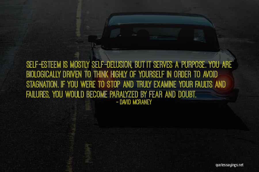 David McRaney Quotes 127356 David McRaney Quotes 127356