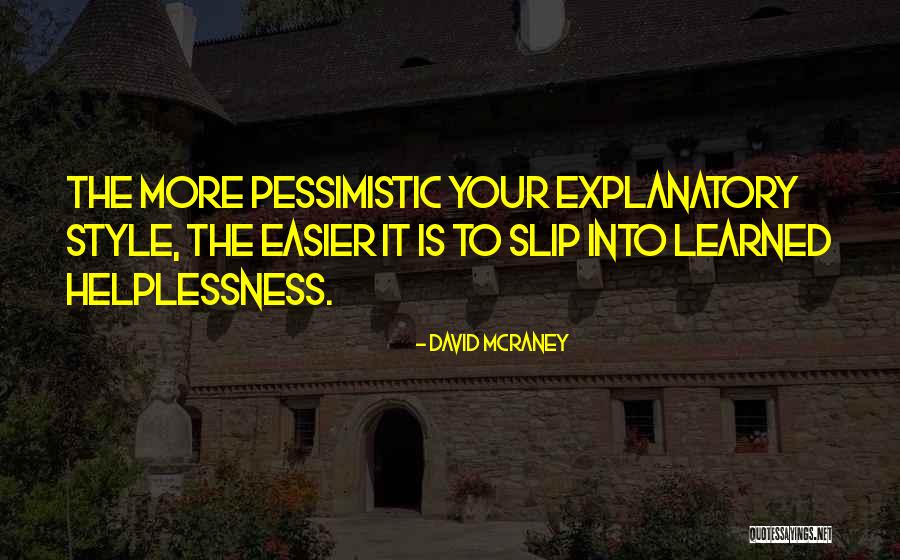 David McRaney Quotes 1584152 David McRaney Quotes 1584152