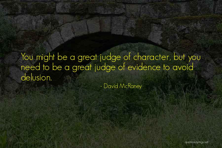 David McRaney Quotes 2178654 David McRaney Quotes 2178654