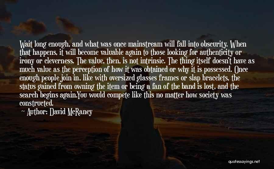 David McRaney Quotes 2233989