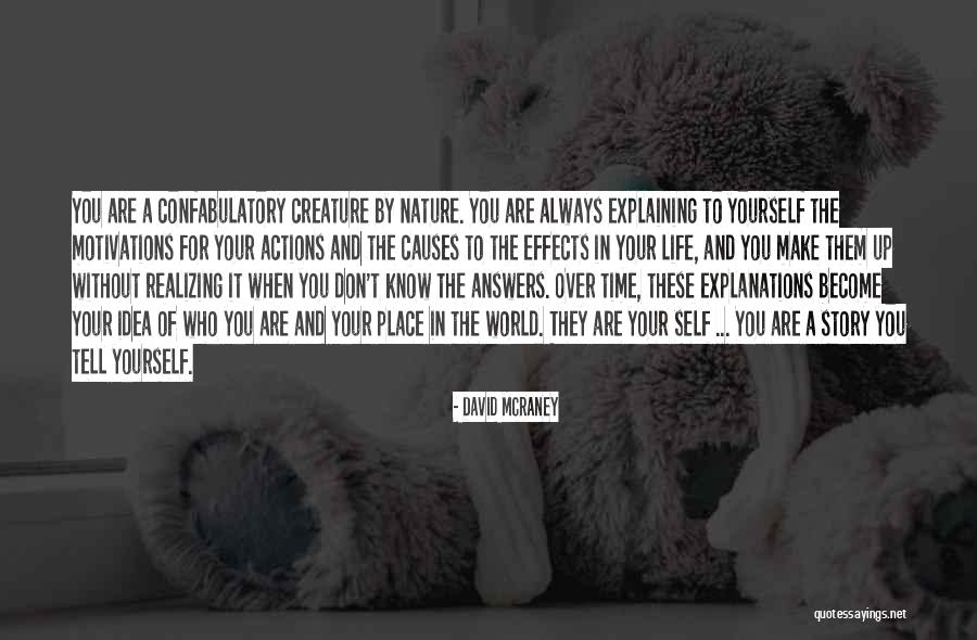 David McRaney Quotes 312749 David McRaney Quotes 312749