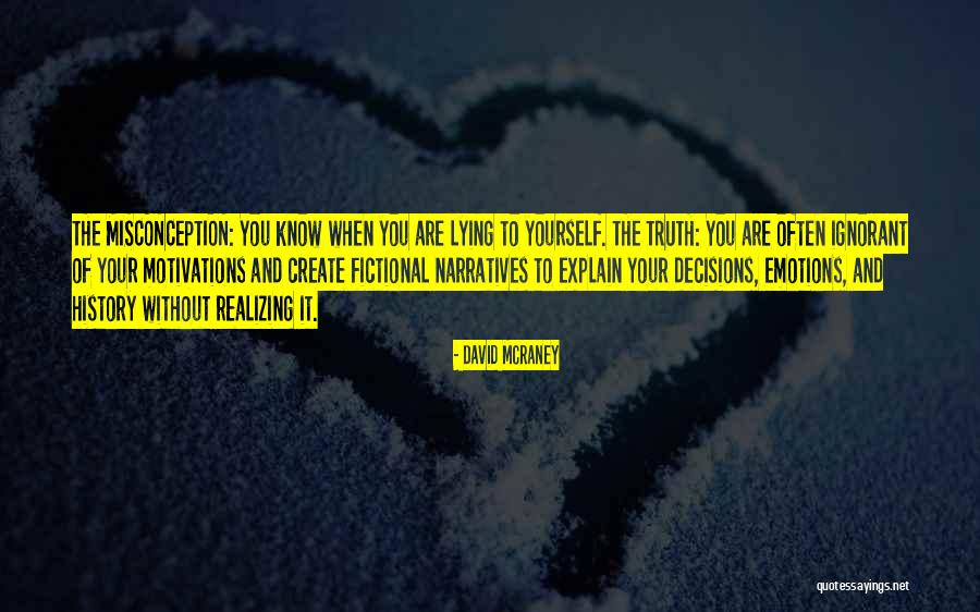 David McRaney Quotes 330856 David McRaney Quotes 330856
