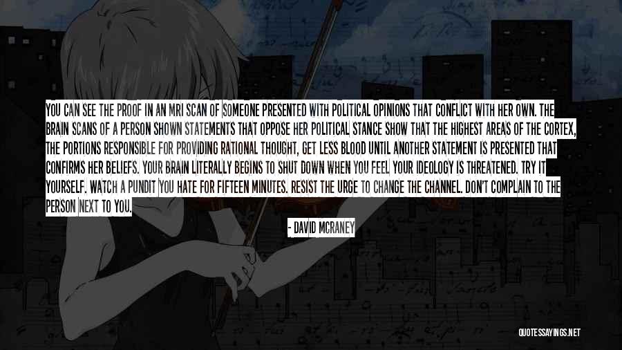 David McRaney Quotes 378627 David McRaney Quotes 378627