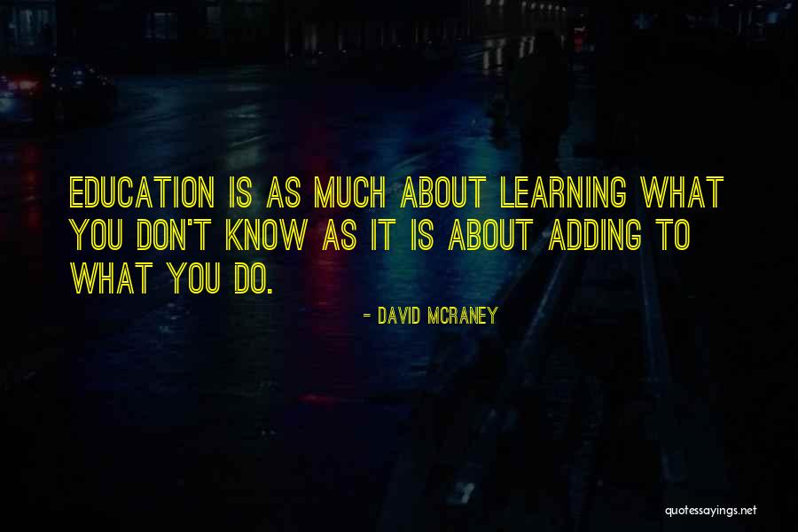 David McRaney Quotes 488762 David McRaney Quotes 488762