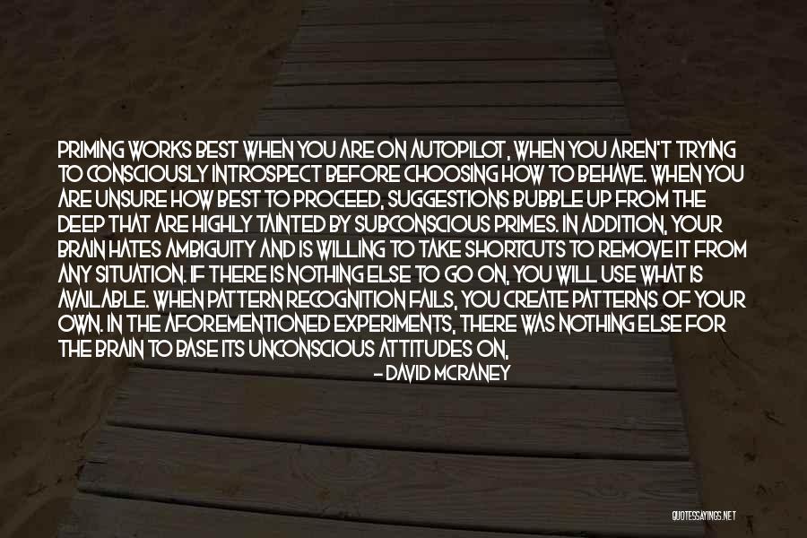 David McRaney Quotes 541209 David McRaney Quotes 541209