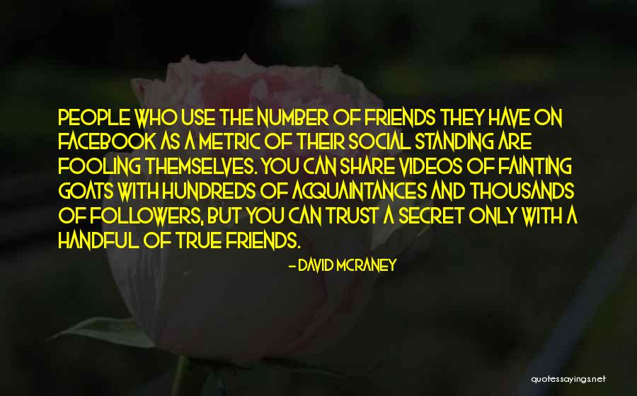 David McRaney Quotes 544138 David McRaney Quotes 544138
