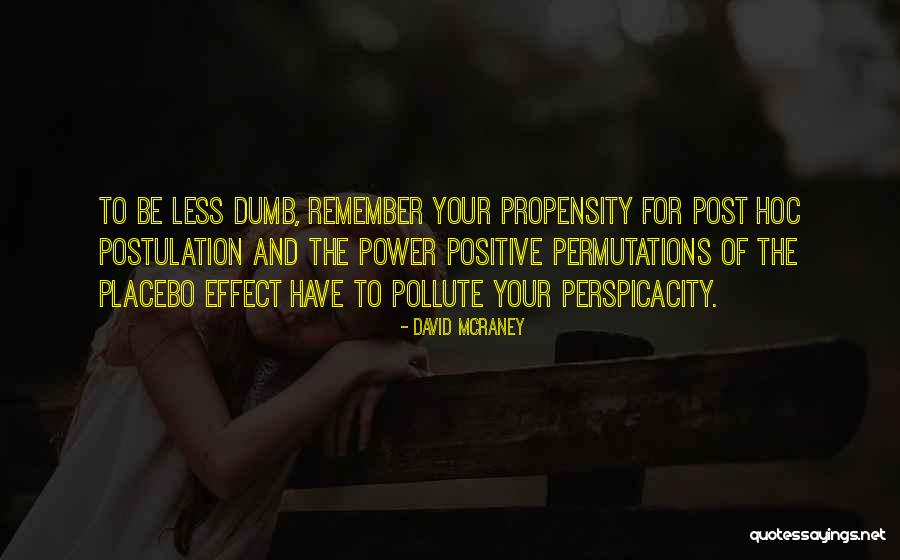 David McRaney Quotes 595304 David McRaney Quotes 595304
