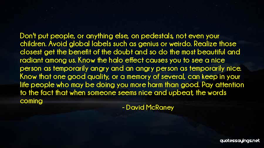 David McRaney Quotes 683792 David McRaney Quotes 683792