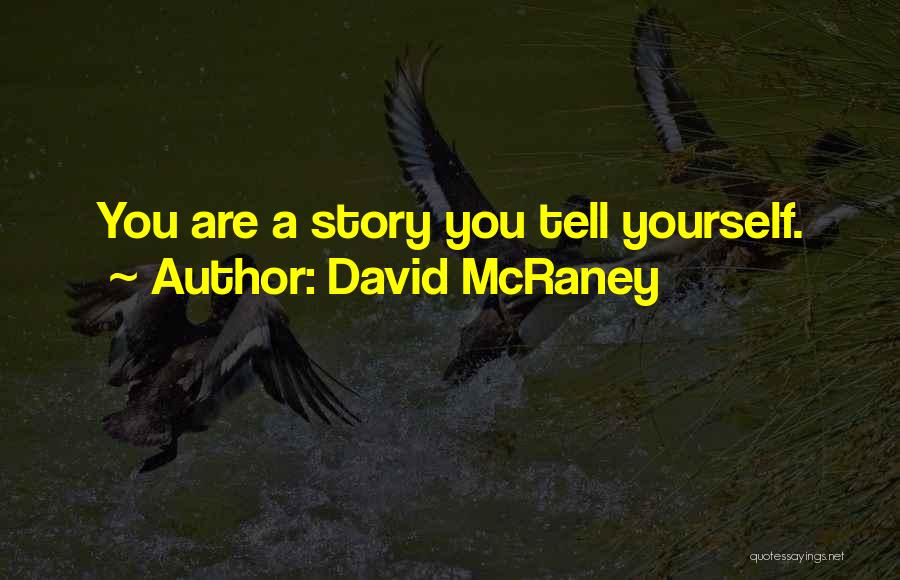 David McRaney Quotes 74710
