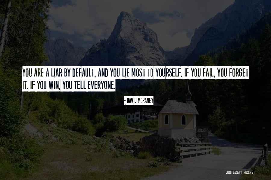 David McRaney Quotes 922977 David McRaney Quotes 922977