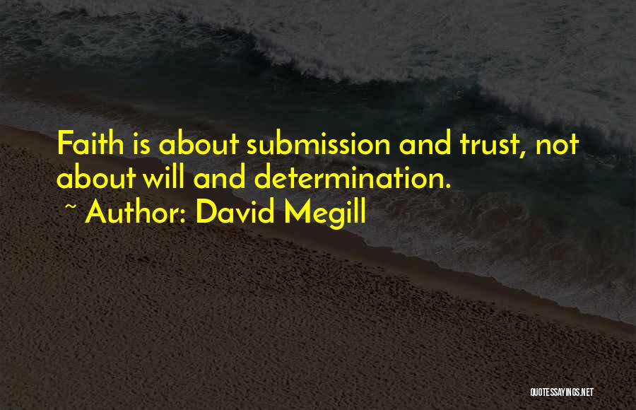 David Megill Quotes 1967527