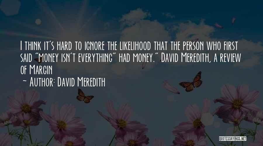 David Meredith Quotes 1064108