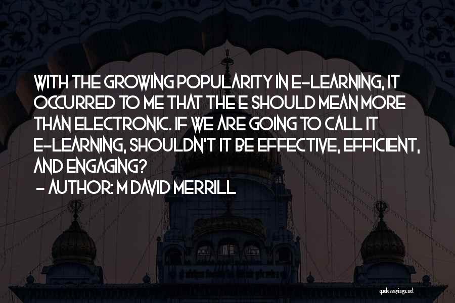 David Merrill Quotes By M David Merrill