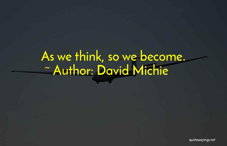 David Michie Quotes 1275726