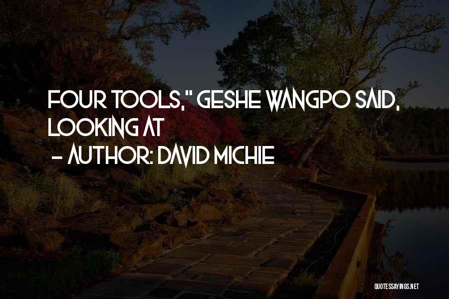 David Michie Quotes 2104561