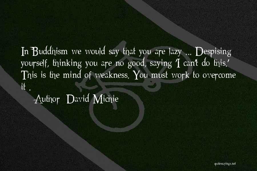 David Michie Quotes 618617