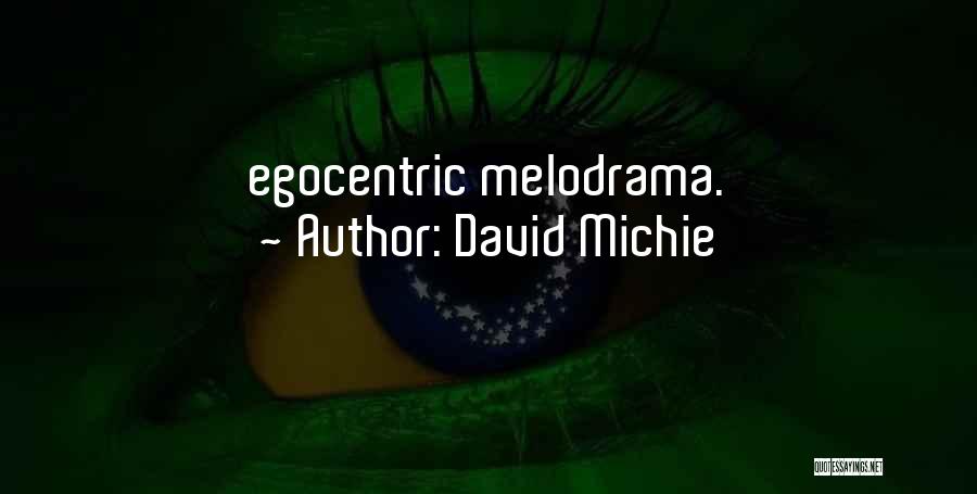 David Michie Quotes 80443