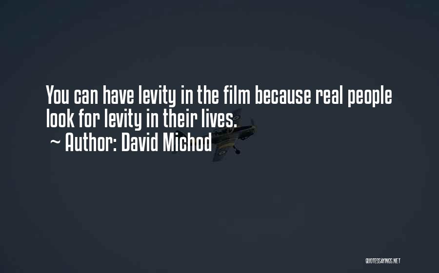 David Michod Quotes 419740