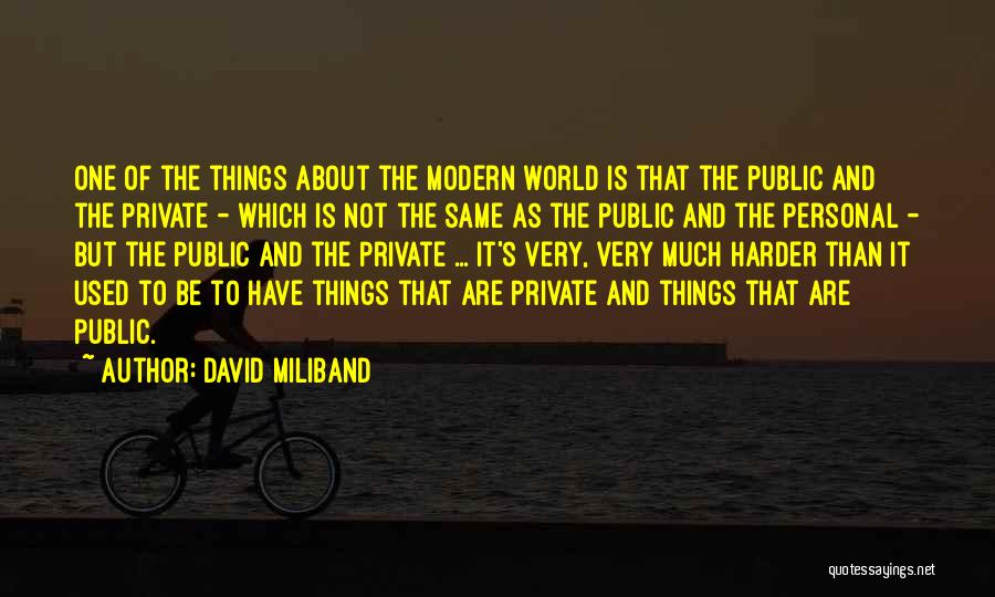 David Miliband Quotes 1507314