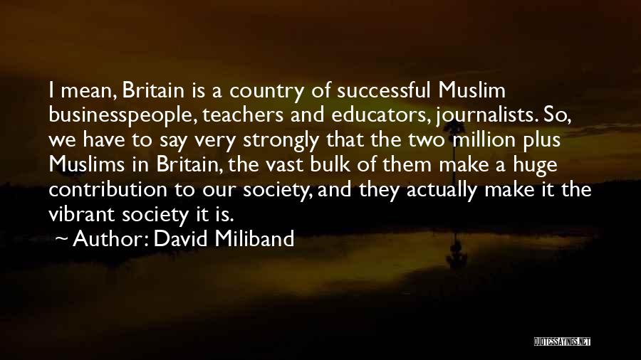 David Miliband Quotes 1966135