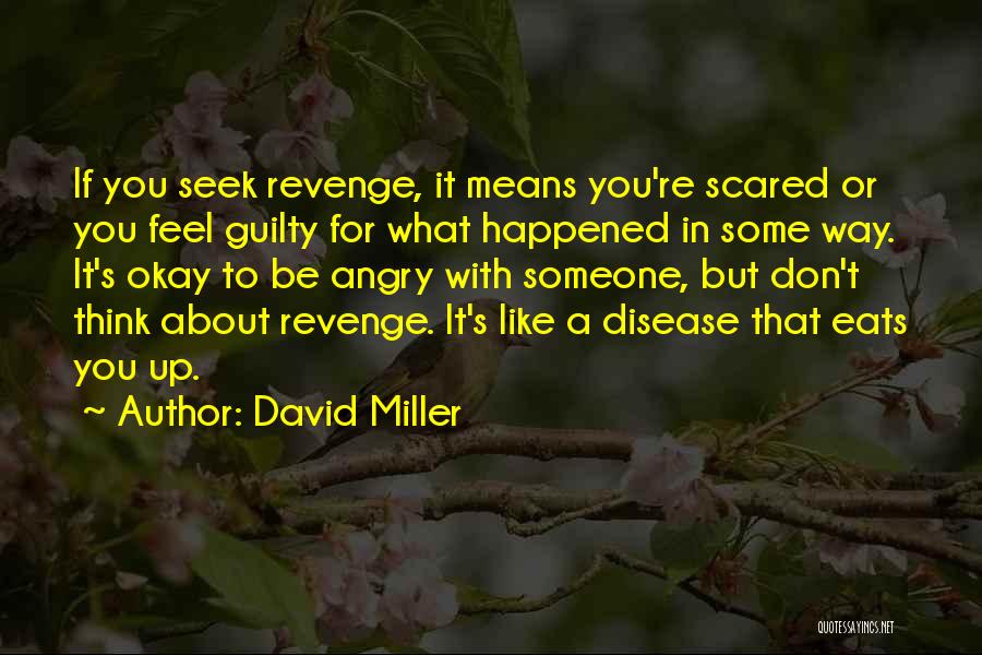 David Miller Quotes 122716