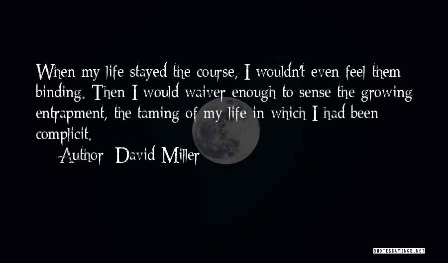 David Miller Quotes 1573035
