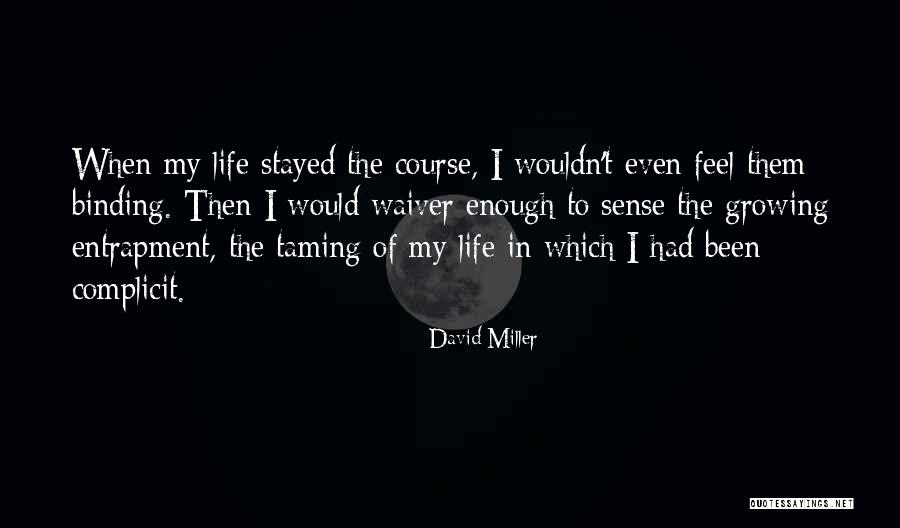 David Miller Quotes 1573035 David Miller Quotes 1573035