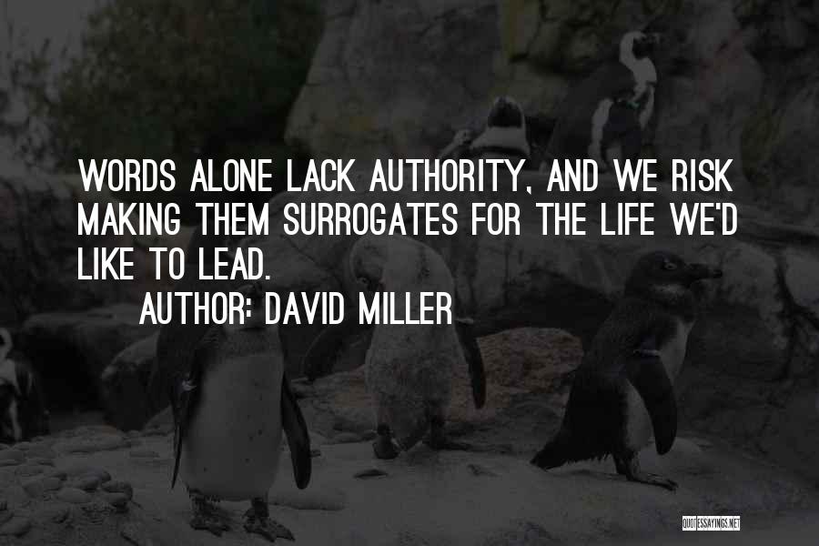 David Miller Quotes 1722861