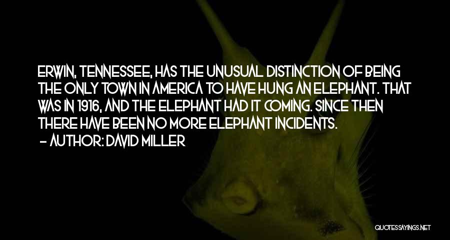 David Miller Quotes 2111565