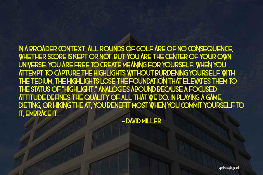 David Miller Quotes 467548 David Miller Quotes 467548