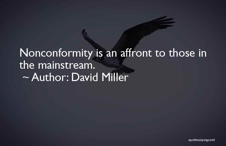 David Miller Quotes 528337