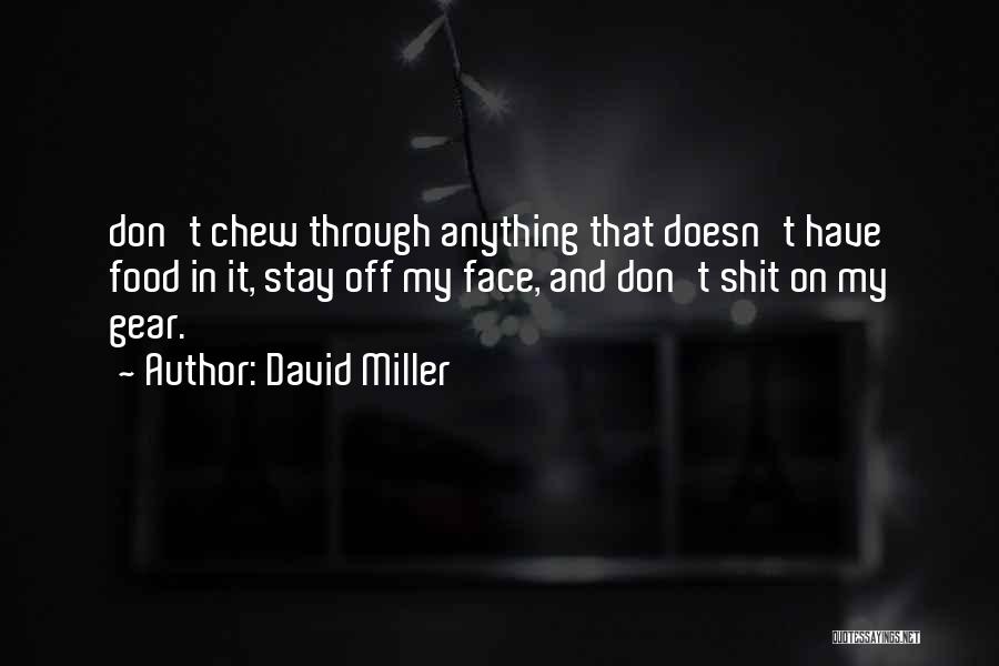 David Miller Quotes 939785