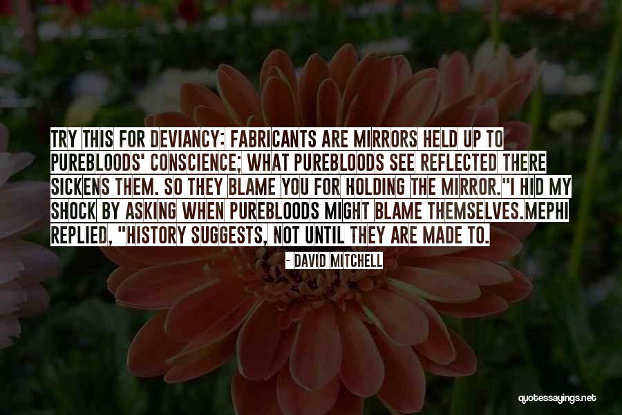 David Mitchell Cloud Atlas Quotes By David Mitchell David Mitchell Cloud Atlas Quotes By David Mitchell