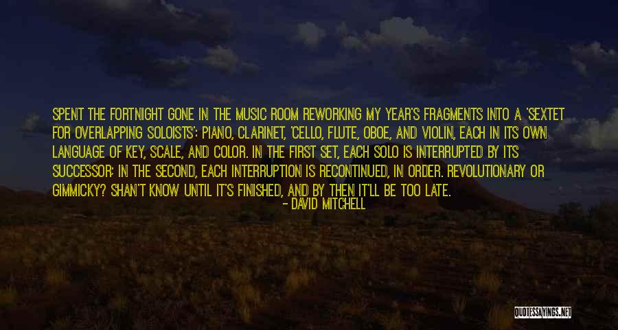 David Mitchell Cloud Atlas Quotes By David Mitchell David Mitchell Cloud Atlas Quotes By David Mitchell