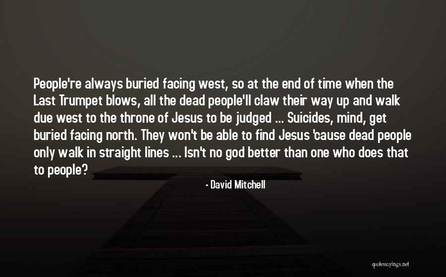 David Mitchell Quotes 1012913