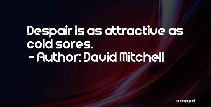 David Mitchell Quotes 1191689