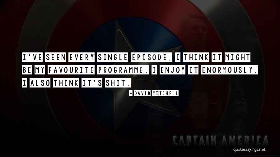 David Mitchell Quotes 1365183 David Mitchell Quotes 1365183