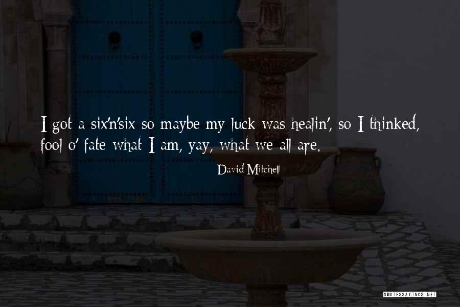 David Mitchell Quotes 1667953 David Mitchell Quotes 1667953