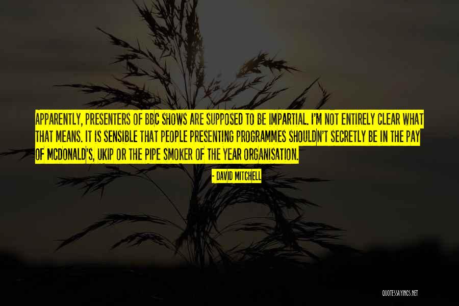 David Mitchell Quotes 1743806 David Mitchell Quotes 1743806
