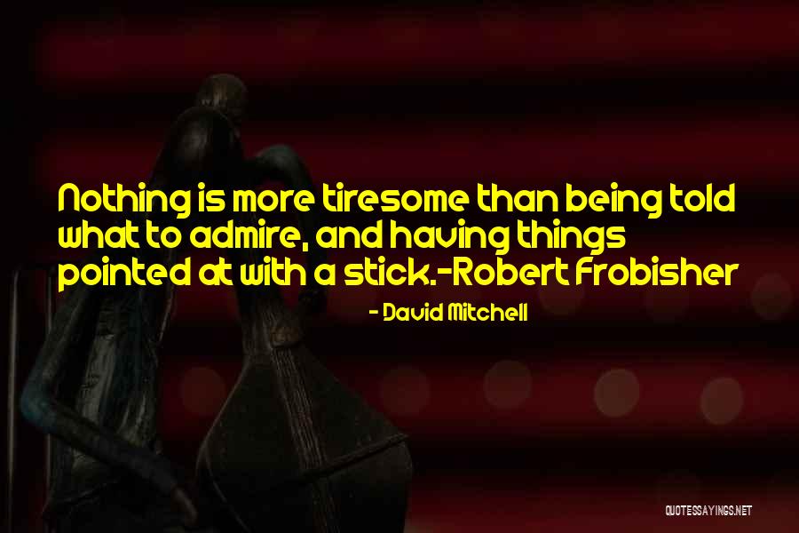 David Mitchell Quotes 185418 David Mitchell Quotes 185418