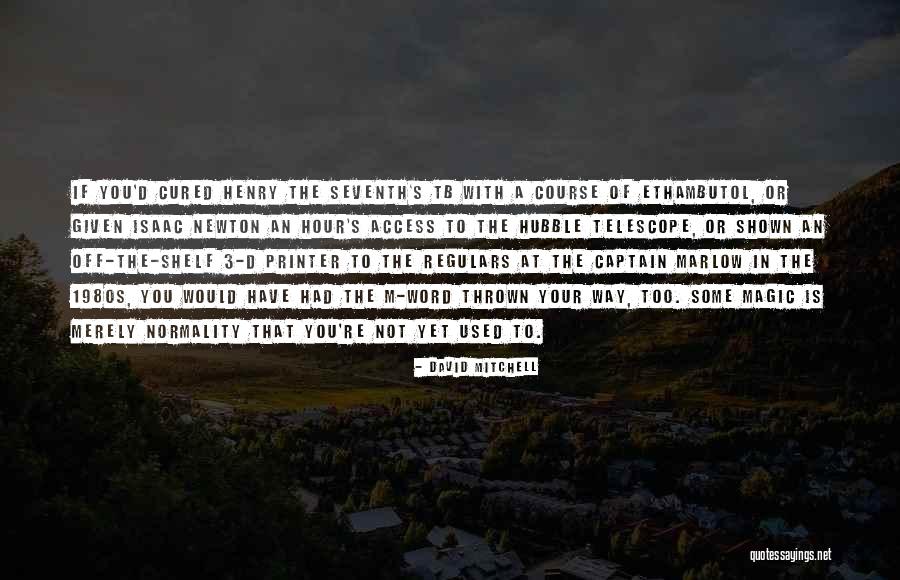 David Mitchell Quotes 1876371 David Mitchell Quotes 1876371