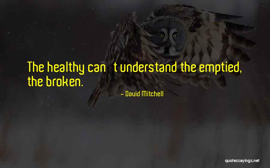 David Mitchell Quotes 1898156