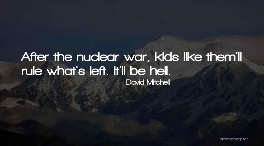 David Mitchell Quotes 588591 David Mitchell Quotes 588591