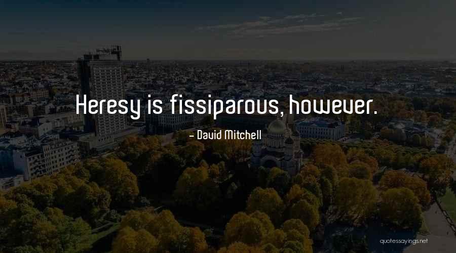 David Mitchell Quotes 663695