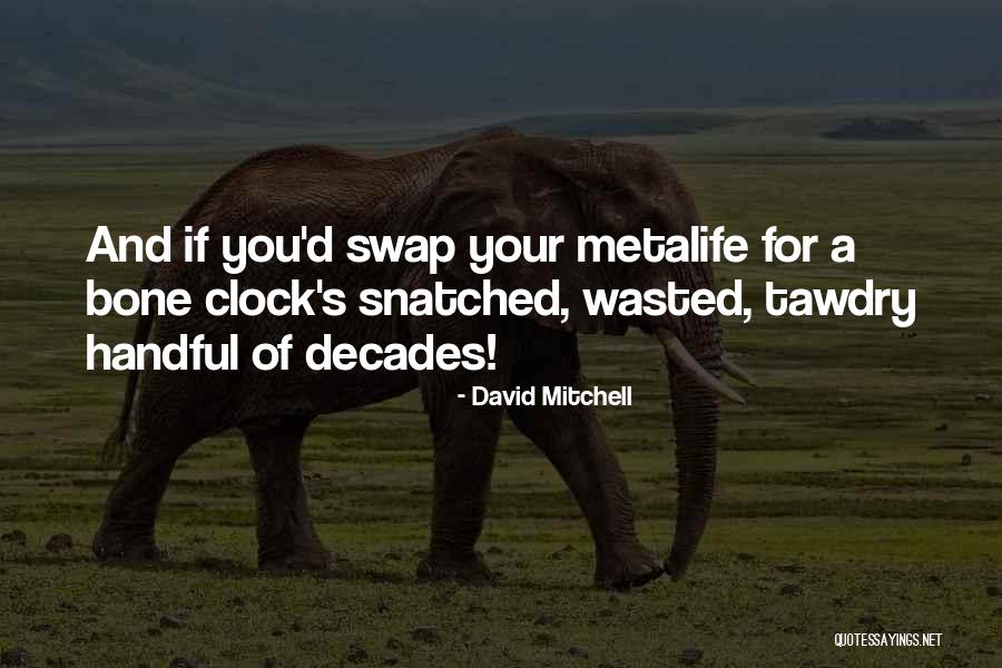 David Mitchell Quotes 722911