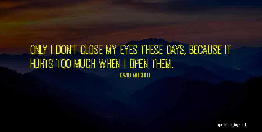 David Mitchell Quotes 777574 David Mitchell Quotes 777574